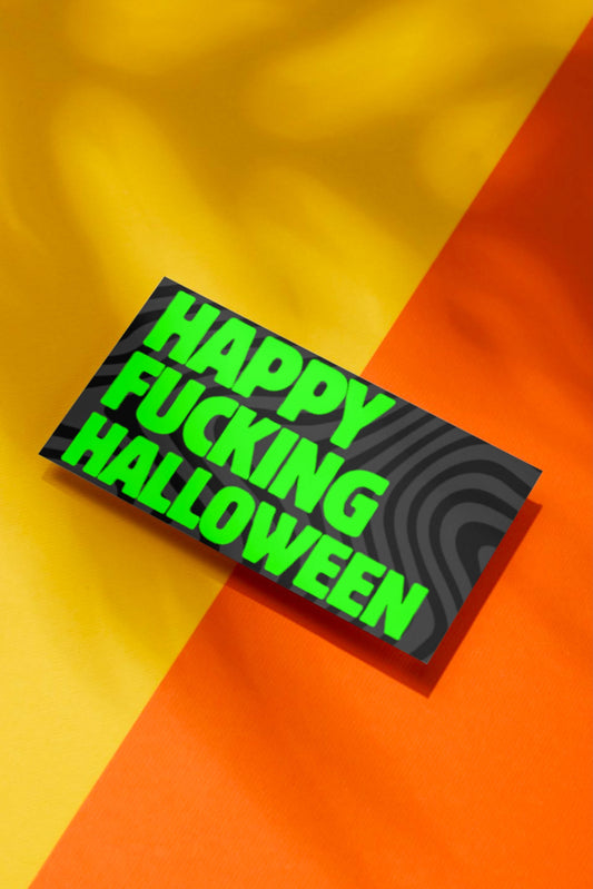 Happy Fucking Halloween