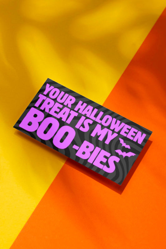 Treat you with my Boo-Bies